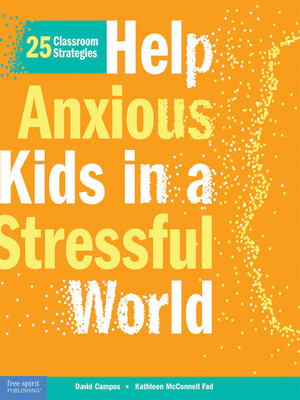 cover image of Help Anxious Kids in a Stressful World
